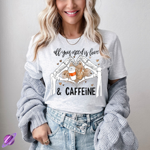 Load image into Gallery viewer, ALL YOU NEED IS LOVE AND CAFFEINE TEE