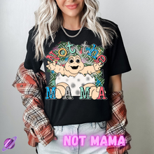 Load image into Gallery viewer, NOT MAMA TEE