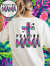 Load image into Gallery viewer, PRAYING MAMA DOUBLE SIDED TEE