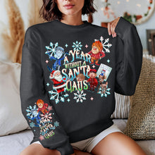 Load image into Gallery viewer, A YEAR WITHOUT SANTA CLAUS SWEATSHIRT W/ SLEEVE PRINT
