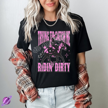 Load image into Gallery viewer, Catch Me Riding Dirty Tee
