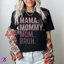 Load image into Gallery viewer, MAMA TO BRUH TEE
