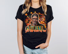 Load image into Gallery viewer, COUNTRY FALL RUN- LET FALL GET THE BEST OF ME -UNISEX TEE

