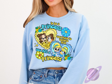 Load image into Gallery viewer, TO BE A PRINCESS SWEATSHIRT
